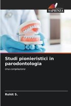 Studi pionieristici in parodontologia