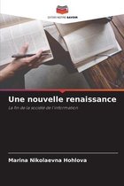 Une nouvelle renaissance