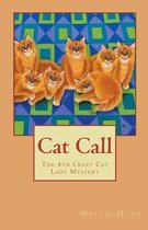 Crazy Cat Lady Cozy Mysteries- Cat Call