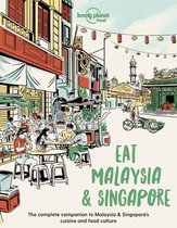 Lonely Planet Food- Lonely Planet Eat Malaysia and Singapore