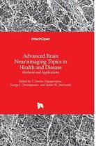 Advanced Brain Neuroimaging Topics in Health and Disease