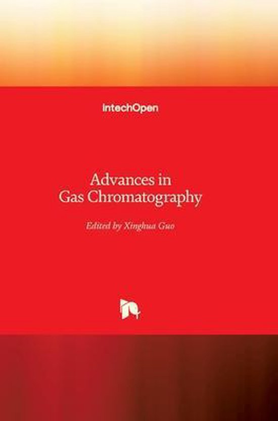 Advances in Gas Chromatography 9789535112273 XINGHUA GUO Boeken