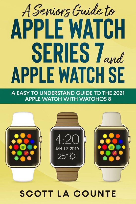 A Senior’s Guide to Apple Watch Series 7 and Apple Watch SE (ebook