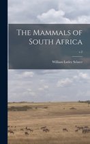 The Mammals of South Africa; v.2