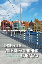 Inspectie Volksgezondheid Curaçao Ambitie en teleurstelling - botsing van culturen