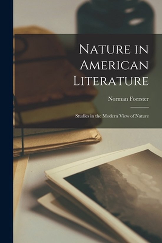 Nature in American Literature, Norman Foerster 9781013872488 Boeken
