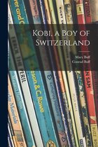 Kobi, a Boy of Switzerland