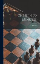 Chess in 30 Minutes