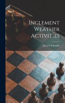 Inclement Weather Activities