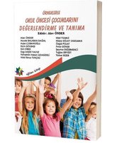 Örneklerle Okul Öncesi Çocuklarını Değerlendirme ve Tanıma