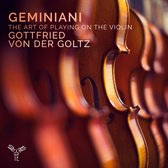 Gottfried Von Der Goltz - The Art Of Playing On The Violin Op (CD)