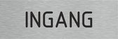 Deurbordje - ingang bord - bordje - ingang - rechthoekig met RVS look