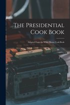 The Presidential Cook Book