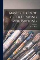 Masterpieces of Greek Drawing and Painting