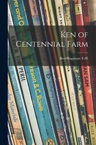 Ken of Centennial Farm