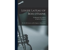 Louise Lateau of Bois D'Haine