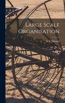 Large Scale Organisation