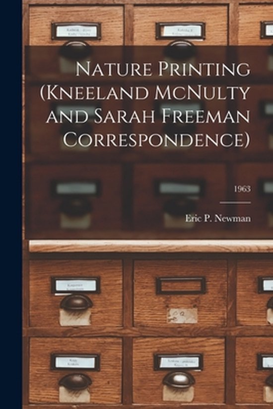 Titelpagina van "Nature Printing (Kneeland McNulty and Sarah Freeman Correspondence)", 1963