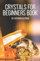 Crystals For Beginners Book