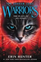 Warriors: The Broken Code5- Warriors: The Broken Code #5: The Place of No Stars