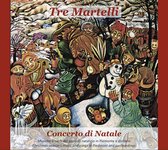 Tre Martelli - Concerto Di Natale (CD)