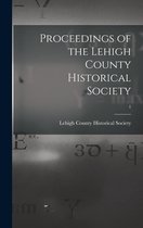 Proceedings of the Lehigh County Historical Society; 1