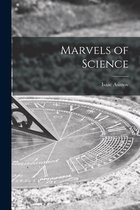 Marvels of Science