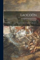 Laocooen; Nathan the Wise & Minna Von Barnhelm
