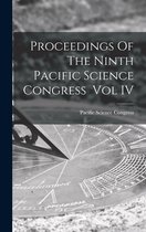 Proceedings Of The Ninth Pacific Science Congress Vol IV