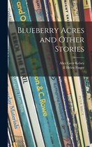 Blueberry Acres and Other Stories