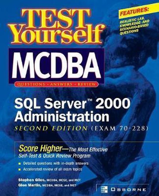 Test Yourself MCDBA SQL Server 2000 Administration (Exam 70- ... - cover