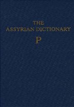 Assyrian Dictionary of the Oriental Institute of the University of Chicago, Volume 12, P