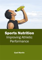 Sports Nutrition: Improving Athletic Performance