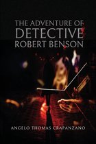 The Adventure of Detective Robert Bensen