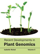 Recent Developments in Plant Genomics: Volume II