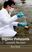 Organic Pollutants: Updated Reviews
