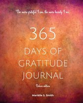 365 Days of Gratitude- 365 Days of Gratitude Journal, Vol. 2 (Deluxe full colour edition)