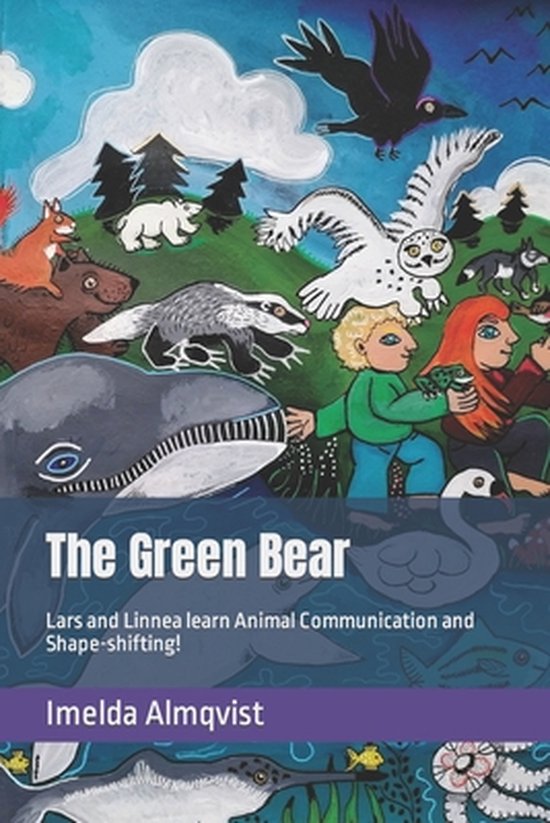 Couverture de livre 'The Green Bear' illustrant des animaux et des enfants. Le texte 'The Green Bear' et 'Lars and Linnea learn Animal Communication and Shape-shifting!' est visible.