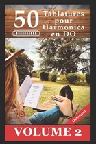 Méthode Et Tablatures Facile Pour Harmonica Diatonique Do- 50 Tablatures pour Harmonica en DO Débutant volume 2