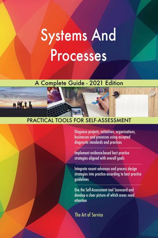 Systems And Processes A Complete Guide - 2021 Edition (ebook), Gerardus ...