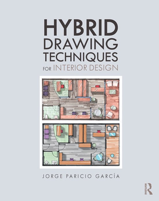 Hybrid Drawing Techniques for Interior Design - cover