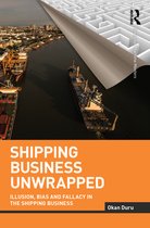 Routledge Maritime Masters - Shipping Business Unwrapped