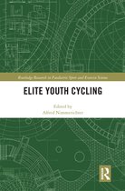 Routledge Research in Paediatric Sport and Exercise Science - Elite Youth Cycling