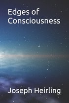 Edges of Consciousness