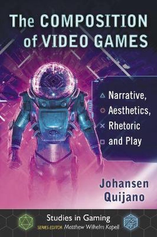 Studies in Gaming-The Composition of Video Games - cover