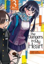 The Dangers in My Heart Vol. 3