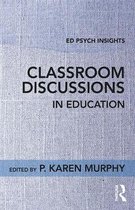 Ed Psych Insights- Classroom Discussions in Education