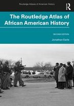 Routledge Atlases of American History - The Routledge Atlas of African American History