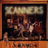 Scanners - Submarine (CD)