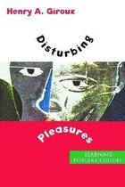 Disturbing Pleasures